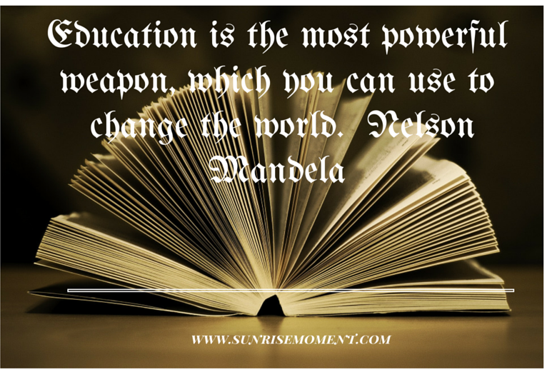 Education is the most powerful weapon, which you can use to change the world. - See more at- http-%2F%2Fnewafricanmagazine.com%2Feducation-will-africa-win-future%2F#sthash.88tOb